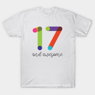 17 and Awesome! T-Shirt